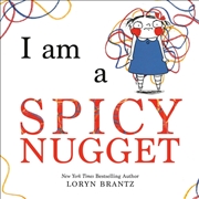 Buy I Am a Spicy Nugget