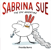 Buy Sabrina Sue The Epic Adventure