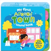 Buy Around Town : My first sound book