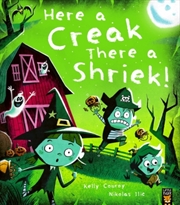 Buy Here a Creak There a Shriek!