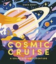 Buy Cosmic Cruise : A Solar System Adventure