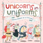 Buy Unicorns in Uniforms
