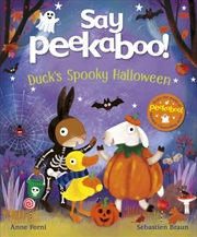 Buy Say Peekaboo! Duck's Spooky Halloween