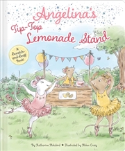 Buy Angelina's Tip-Top Lemonade Stand : A Scratch-and-Sniff Book!