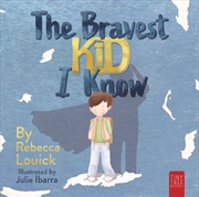 Buy The Bravest Kid I Know