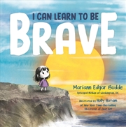 Buy I Can Learn to Be Brave