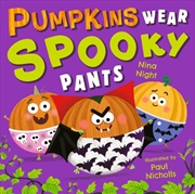 Buy Pumpkins Wear Spooky Pants