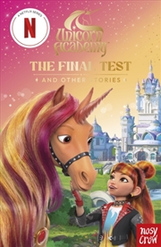 Buy Unicorn Academy: The Final Test and other stories