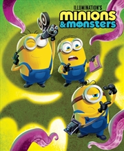 Buy Minions & Monsters: Illustrated Storybook : Official Movie Tie-In