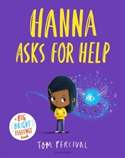 Buy Hanna Asks for Help : A Big Bright Feelings Book