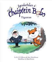 Buy Sgeulachdan a' Chaiptein Bobo: Tigearan!