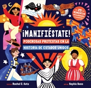 Buy ¡Manifiestate! : Poderosas protestas en la historia de Estados Unidos