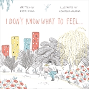 Buy I Don't Know What to Feel