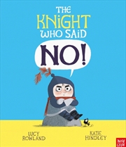 Buy The Knight Who Said "No!"