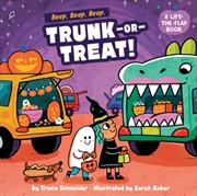 Buy Beep, Beep, Beep, Trunk-or-Treat! : A Lift-the-Flap Book