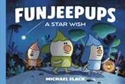 Buy Funjeepups: A Star Wish