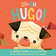 Buy Uh-Oh, Hugo!