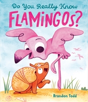Buy Do You Really Know Flamingos?