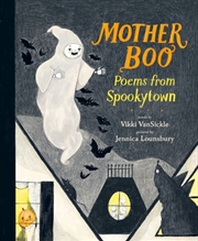 Buy Mother Boo: Poems from Spookytown