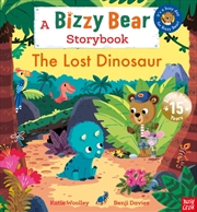 Buy The Lost Dinosaur : A Bizzy Bear Storybook