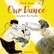 Buy Our Dance : Living apart, time together