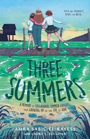 Buy Three Summers : A Memoir of Sisterhood, Summer Crushes, and Growing Up on the Eve of War