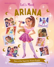 Buy Let's Meet... Ariana : Story of the Superstar Ariana Grande