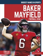 Buy Baker Mayfield : Football Star