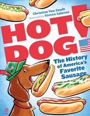 Buy Hot Dog! : The History of America's Favorite Sausage