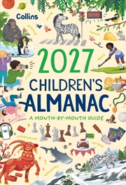 Buy 2027 Children’s Almanac : A Month-by-Month Guide to Nature, Astronomy, Sports, Science, the World an