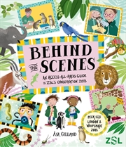 Buy Behind the Scenes : uncover a world of animal care and conservation at London and Whipsnade Zoos