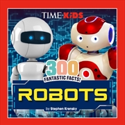 Buy TIME for Kids: 300 Fantastic Facts!: Robots
