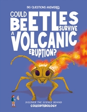 Buy Could Beetles Survive a Volcanic Eruption?