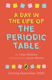Buy A Day in the Life of the Periodic Table