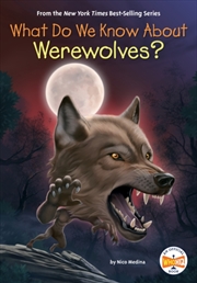 Buy What Do We Know About Werewolves?