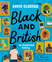 Buy Black and British: An Illustrated History for young readers