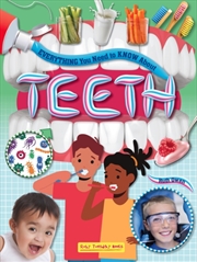 Buy Everything you Need to Know About Teeth