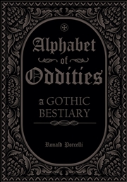 Buy Alphabet of Oddities : A Gothic Bestiary