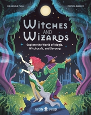 Buy Witches and Wizards : Explore the World of Magic, Witchcraft, and Sorcery