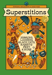 Buy Superstitions : Mirrors, Ladders, Black Cats, Rabbits' Feet, and More