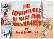 Buy The Adventures of Miss Min and Mister Fred