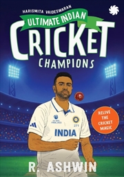 Buy Ultimate Indian Cricket Champions : Ravichandran Ashwin