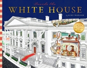 Buy Inside the White House : A Cutaway Tour of America's Most Famous Home