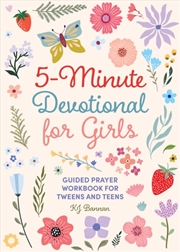 Buy 5-Minute Devotional for Girls : Guided Prayer Workbook for Tweens and Teens