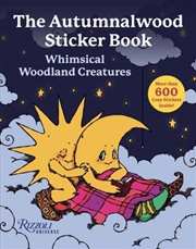 Buy The Autumnalwood Sticker Book : Whimsical Woodland Creatures: More Than 600 Cozy Stickers Inside!