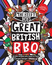 Buy The Beefy Boys' Great British BBQ : All the recipes you need to have a proper bangin’ barbecue