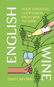Buy English Wine : Your Essential Companion, From Vine to Wine