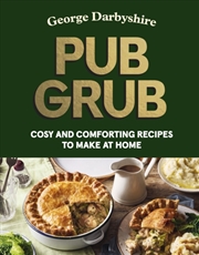 Buy Pub Grub : Cosy and comforting recipes to make at home