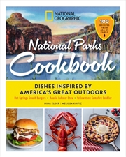 Buy National Geographic National Parks Cookbook : Dishes Inspired by America's Great Outdoors