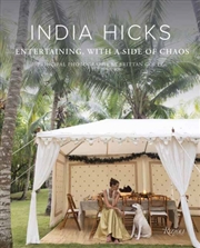 Buy India Hicks: Entertaining, with a Side of Chaos